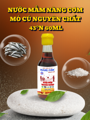 Nước mắm Nàng Cơm Mỏ Cú Nguyên chất 43 độ đạm 60ml - Chai thủy tinh 60ml -  Hương vị truyền thống 135 năm
